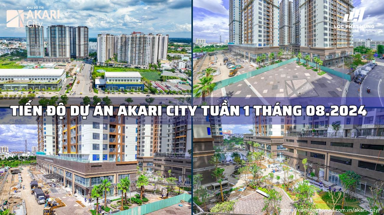 Tiến độ Dự án Căn Hộ Chung Cư Akari City Bình Tân