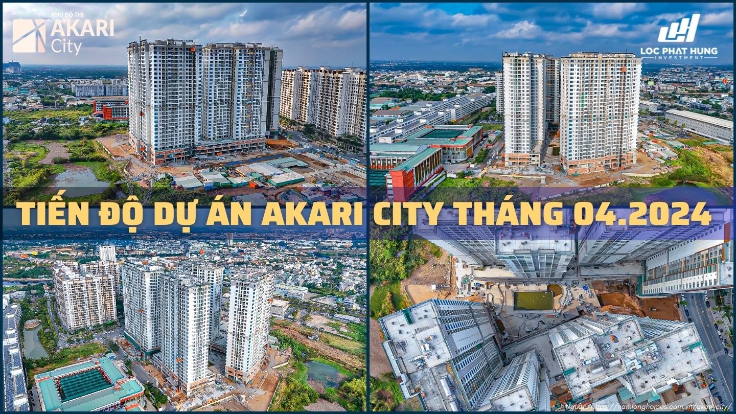 Tiến độ Akari City Bình Tân Tháng 04/2024