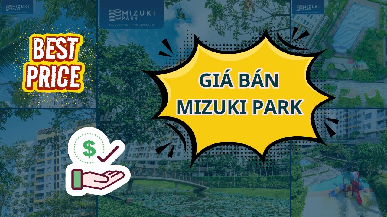 Bảng Giá Bán Chung Cư Mizuki Park Bình Chánh