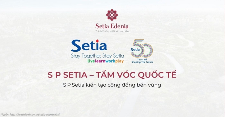 Setia Edenia Lái Thiêu | Phân Tích Căn Hộ CĐT Setia 07/2026