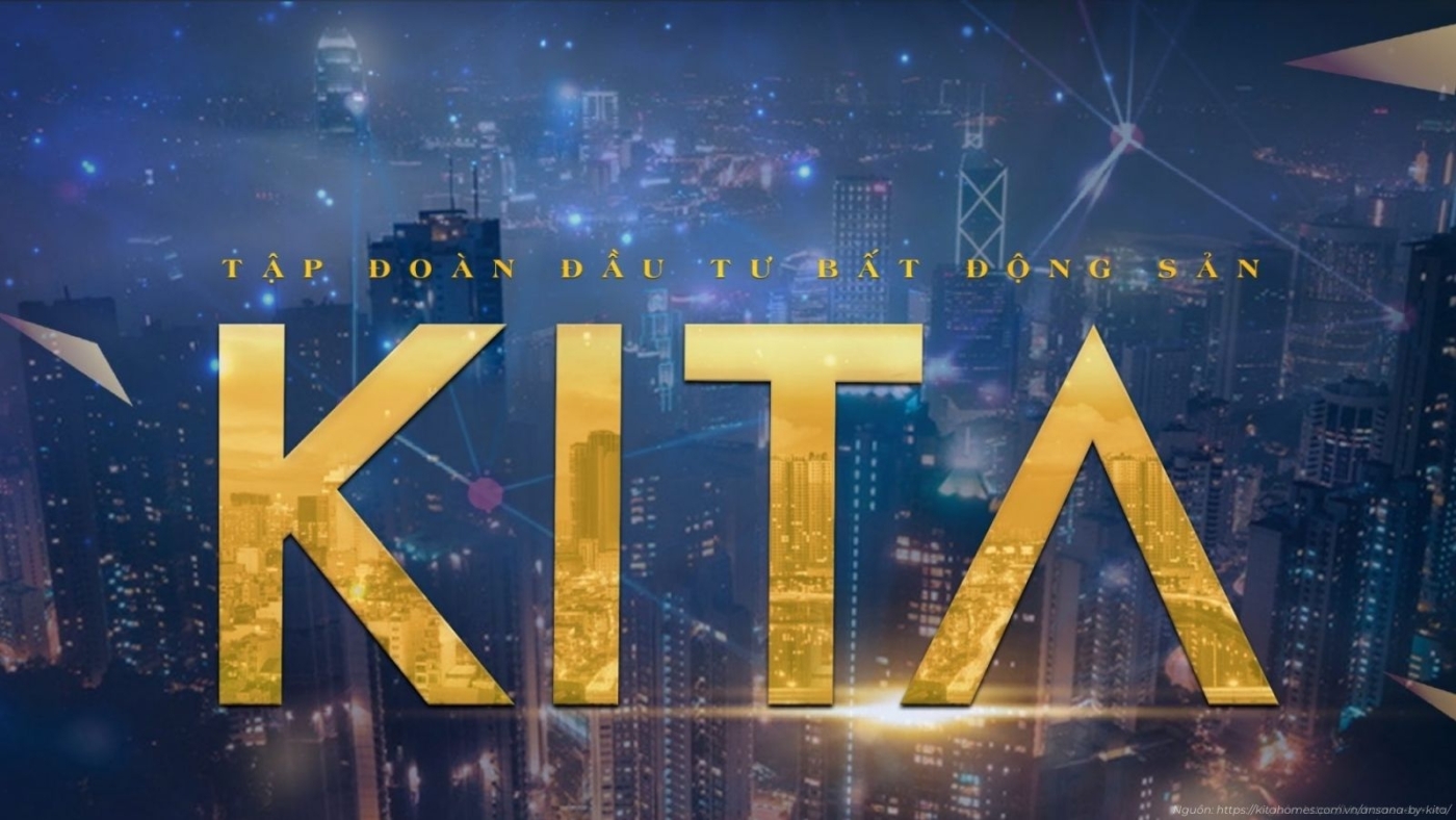 Hồ sơ năng lực và Tiềm lực tài chính KITA Group