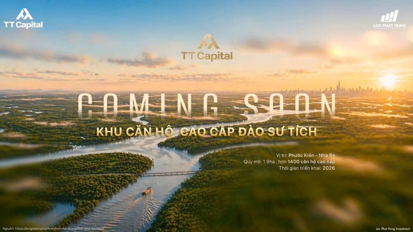TT CAPITAL ĐÀO SƯ TÍCH - NHÀ BÈ (COMING SOON)